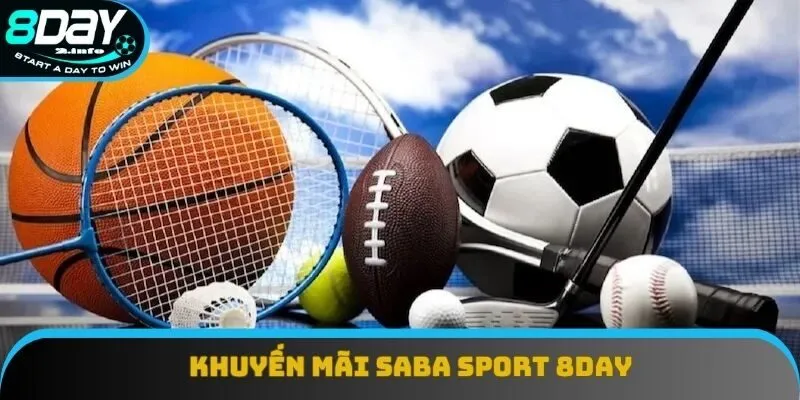 Khuyến mãi Saba Sport 8day