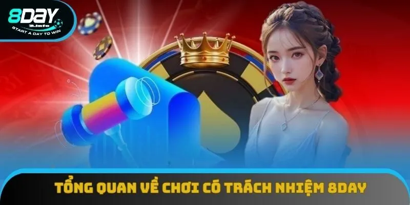 Chơi có trách nhiệm 8DAY được quy định từ sớm